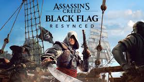 Assassin's Creed Black Flag Resynced: The Ultimate Golden Age Pirate Adventure Fully Rebuilt